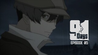 91 Days Episode 05 Sub Indo