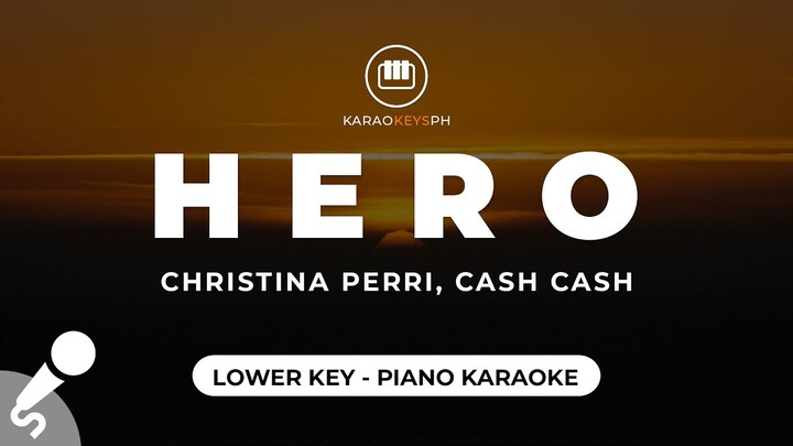Hero - Christina Perri, Cash Cash (Lower Key - Piano Karaoke)