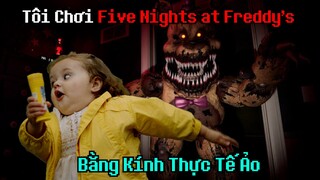 Tôi Chơi Game Kinh Dị Bằng Kính Thực Tế Ảo ( FNAF: HELP WANTED w/ MB3R)