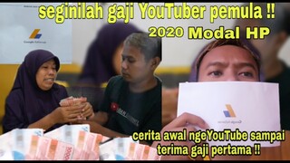 GAJI PERTAMA YOUTUBER PEMULA 2020 - BERMODAL HP | DI KASIH KE ORANG TUA SEMUANYA auto sedih
