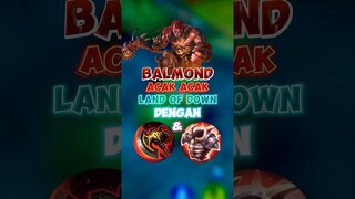 Balmond acak acak land of down 🙌🥶 #contentcreatormlbb #wiamungtzy #balmond