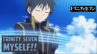 Trinity Seven - My Self❗❗