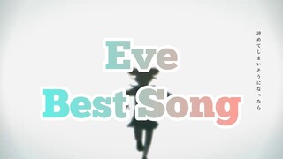 Eve Best Song