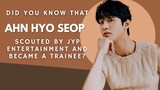 Did you know that Ahn Hyo Seop scouted by JYP Entertainment and became a trainee?