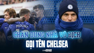 CHÂN DUNG ỨNG VIÊN VÔ ĐỊCH GỌI TÊN CHELSEA | THOMAS TUCHEL VÀ NHIỀU HƠN THẾ