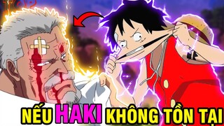 GIẢ THUYẾT NẾU KHÔNG CÓ HAKI?! | TRÁI ÁC QUỶ SẼ THÀNH BÁ CHỦ TRONG ONE PIECE?