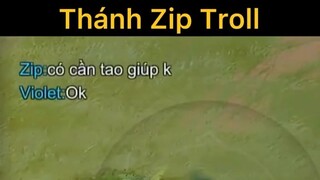 Thánh Zip troll