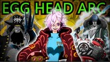 EGGHEAD ISLAND ARC! | One Piece Tagalog Analysis