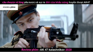 Tóm tắt phim AK47 2020 phần 1 #phimhayreview