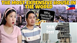 THE MOST EXPENSIVE HOUSE IN THE WORLD😲🌏🏢 | Filipino Couple Reaction