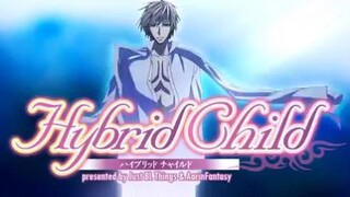 Hybrid Child- ( Episode 1)