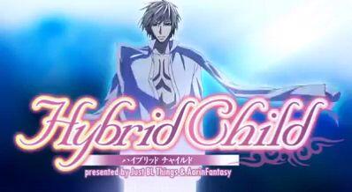 Hybrid Child- ( Episode 1)