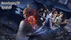 Azure Legacy S2 Eps 1-19 Sub Indo Hd