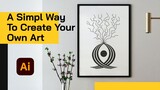 A Simple Way To Create Your Own Art