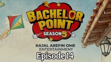 Bachelor Point Season 5 Episode 14 | Full Episode HD Bangla | Bangle Natok