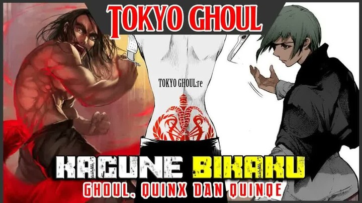 - BIKAKU -  GHOUL QUINX & QUINQUE  - TOKYO GHOUL -