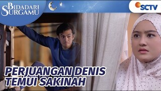 NGAKAK POL, Denis Menyelinap ke Rumah Sakinah Minta Diunblock Nomornya | Bidadari Surgamu Episode 36