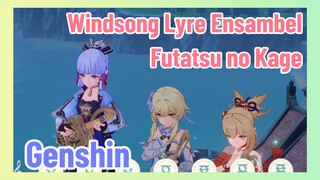 [Genshin, Windsong Lyre] Ensambel "Futatsu no Kage"