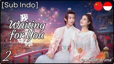 [Sub Indo] Waiting for You – Eps. 02 (2025)