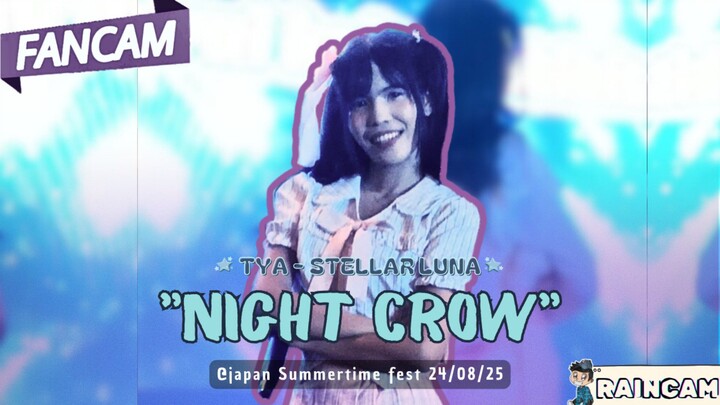 [FANCAM] TYA - STELLAR LUNA "Night Crow by Jewel Kiss" @Japan Summertime Fest 24/08/25