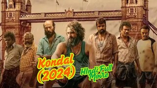 Kondal (2024) New Hindi Dubbed Movie