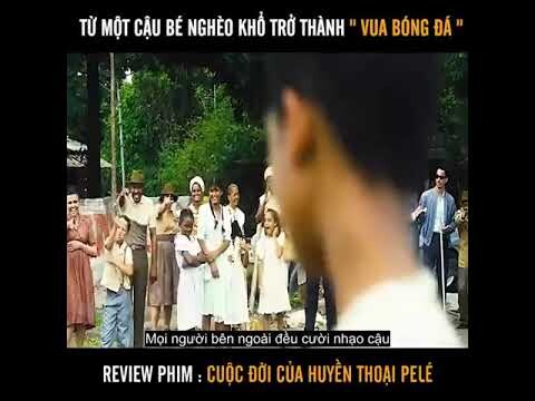 Từ một cậu bé nghèo khổ trở thành vua bóng đá review phim