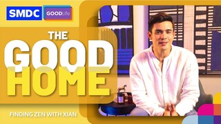 Finding your Zen with Xian Lim | SMDC The Good Home