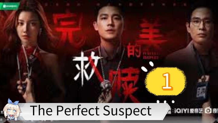 The Perfect Suspect EP 1 SUB INDO