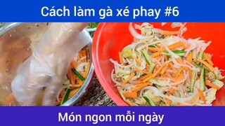 Cách làm gà xé phay p6
