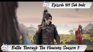 [ EPISODE 169 ] Battle Through The Heavens Season 5 - 1080p Super Duper HD Sub Indo