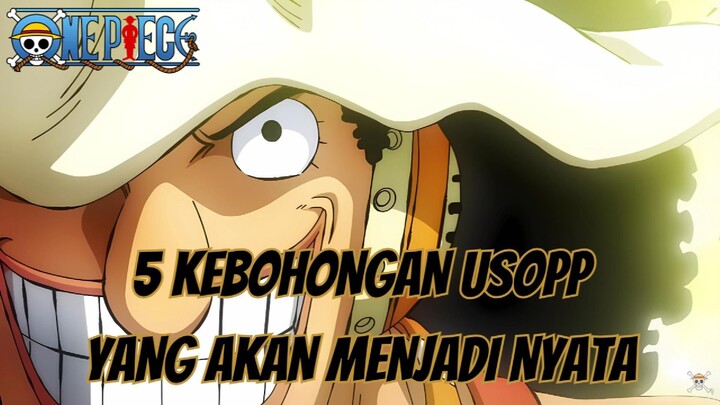 KEBOHONGAN USOPP YANG AKAN MENJADI NYATA | ONE PIECE