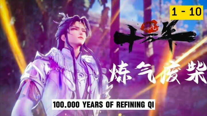 one hundred thousand years of refining qi episode 1-10 subtitle Indonesia