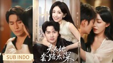 🔥Wang Daotie & Zhao Jia - Lady, Her Routine is too Deep《夫人她套路太深》Sub Indo