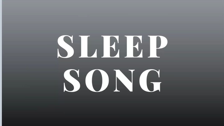 Sleeping song