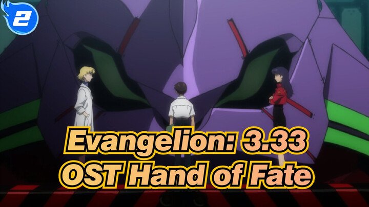 [Evangelion: 3.33] OST Hand of Fate_2