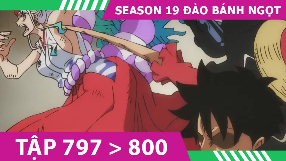 Review One Piece Ss19 P2 đảo Banh Ngọt Tom Tắt đảo Hải Tặc Tập 797 798 799 800 Bilibili
