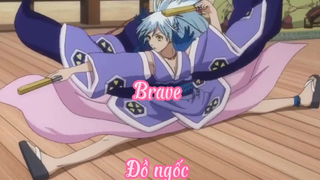 Brave _Tập 2 Đồ ngốc