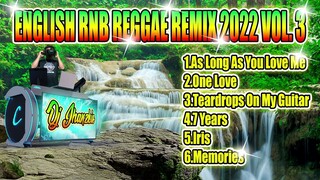 ENGLISH RNB REGGAE REMIX 2022 VOL  3