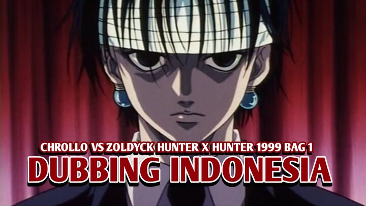 Pertarungan Chrollo vs Zoldyck | Hunter x Hunter 1999 [DubbingIndonesia]