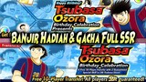 GACHA 30 SSR TIKET, TSUBASA ULTAH, BANJIR HADIAH, 2 TSUBASA SSR FREE 🔥 Captain Tsubasa Dream Team