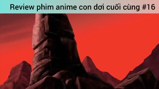 Review phim anime con dơi cuối cùng p16