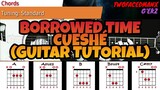 Cueshé - Borrowed Time (Guitar Tutorial)
