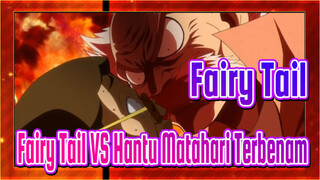 [Fairy Tail] Fairy Tail VS Hantu Matahari Terbenam (Kemenangan Yang Luar Biasa)