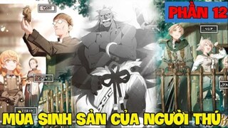 Mùa Động D.ục Của Người Thú & Vị Khách Bí Ẩn - Thất Nghiệp Chuyển Sinh Part12