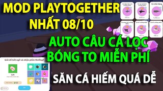 Auto Câu Cá Play Together Lọc Bóng To Miễn Phí Mới Nhất Ngày 08/10 - Mod Play Together Ha.c.k Bổ Củi