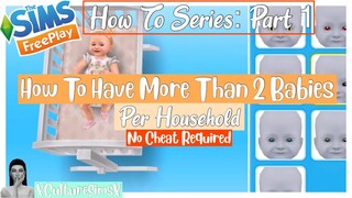 How To: Have More Than 2 Babies Per HouseHold In The Sims FreePlay | XCultureSimsX