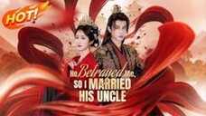 He Betrayed Me, So I Married His Uncle