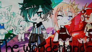 GLMM||The wonderland|| [ Mäira_ Lëigh ]