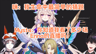 Mysta’s EN fan turned out to be Enna!