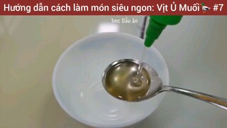 Hướng dẫn cách làm món siêu ngon: Vịt Ủ Muối🦆 #7